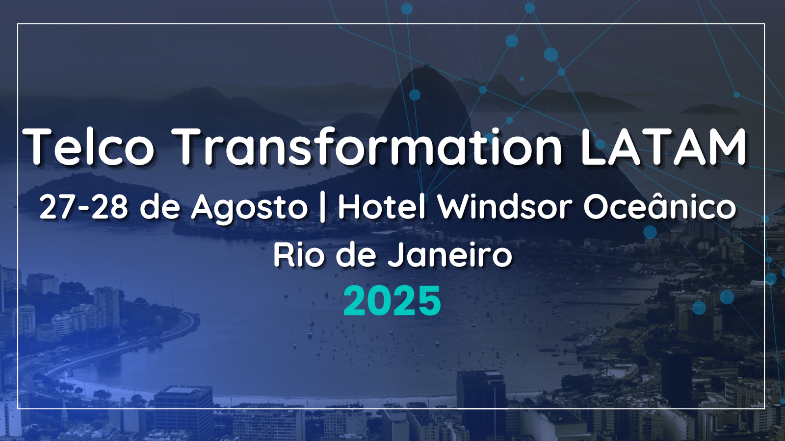 TELCO TRANSFORMATION LATAM 2025: Evento Reúne a Ejecutivos para Debatir el Futuro del Sector en América Latina
